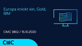 INTL. BUSINESS MACHINES Europa knickt ein, Gold, IBM (CMC BBQ 15.10.20)