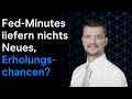 Fed- Minutes liefern nichts Neues, Erholungschancen?
