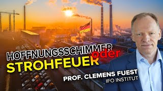 Prof. Fuest: Stimmung hellt sich auf - ist das schon die Trendwende?