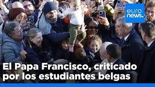 S&U PLC [CBOE] El Papa Francisco, criticado por los estudiantes en su controvertida visita a Bélgica