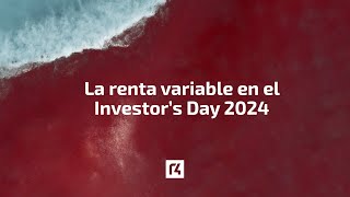 📊 Ideas de RENTA VARIABLE en el INVESTOR&#39;S DAY 2024 de Renta 4 Gestora