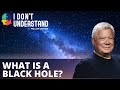 IDU: What is a black hole?