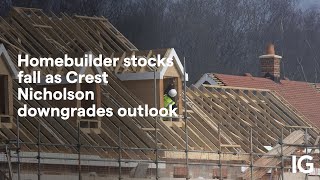 CREST NICHOLSON HOLDINGS ORD 5P Homebuilder stocks fall as Crest Nicholson downgrades outlook