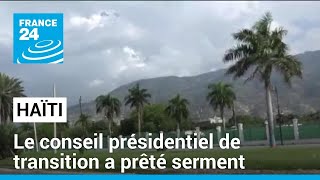 TRANSITION SHARES Haïti : le conseil présidentiel de transition a prêté serment • FRANCE 24