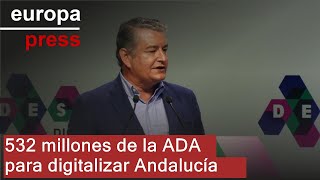 Sanz destaca inversión de 532 millones de la ADA en dos años en digitalización de Andalucía