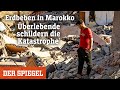 Erdbeben in Marokko: Überlebende schildern die Katastrophe | DER SPIEGEL