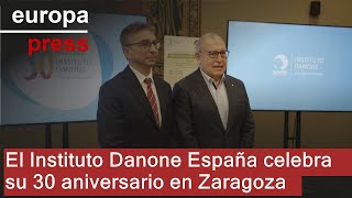 DANONE El Instituto Danone España celebra su 30 aniversario en Zaragoza