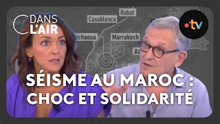 Séisme au Maroc : Choc et solidarité #cdanslair Archives 2023