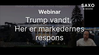 Trump har vundet - Hvad siger markederne?