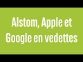 Alstom, Apple et Google en vedettes - 100% Marchés - soir - 18/03/24