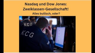 NASDAQ100 INDEX Nasdaq und Dow Jones: Zweiklassen-Gesellschaft! Marktgeflüster
