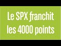 Le SPX franchit les 4000 points - 100% Marchés - soir - 29/03/23