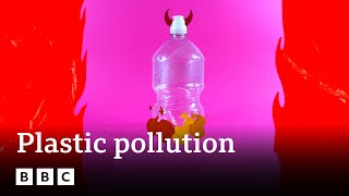 The problem with plastic - and how we can solve it | BBC Ideas
