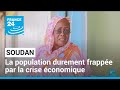 Soudan : la crise économique frappe durement la population • FRANCE 24