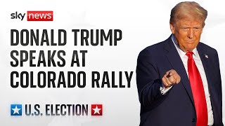 RALLY Donald Trump holds a rally in Colorado