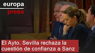 El pleno del Ayuntamiento de Sevilla rechaza la cuestión de confianza de Sanz