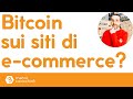 Gli e-commerce possono accettare legalmente Bitcoin in Italia