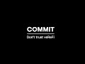 COMMIT IS COMING