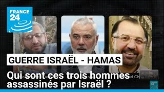 Ismaïl Haniyeh, Mohammed Deif, Fouad Chokr : qui sont ces trois hommes assassinés par Israël ?