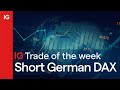 Trade of the Week: Short German DAX