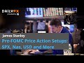 Pre-FOMC Price Action Setups: SPX, Nas, USD and More