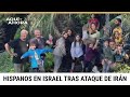 Celebración de familia hispana en Israel termina en terror por el ataque iraní