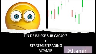 ALTAMIR 🦕👉Stratégie de trading CAC40 et ALTAMIR (10/09/21)