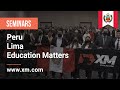 XM.COM - 2022 - Peru Seminar - Lima - Education Matters