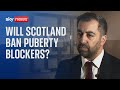 Will Scotland ban puberty blockers for children?