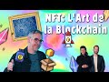 Les NFTs et l'Art Génératif: Comment la Blockchain Change le Marché de l'Art Numérique