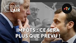 Impôts : ce sera plus que prévu ! #cdanslair 10.10.2024