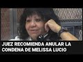 Juez que presidió el juicio de Melissa Lucio recomienda que se anule su condena a muerte