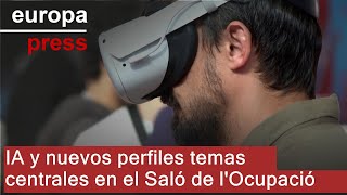 IA y nuevos perfiles profesionales, temas centrales en el Saló de l&#39;Ocupació