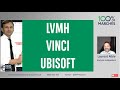 LVMH, VINCI et UBISOFT - 100% Marchés - 23/06/22