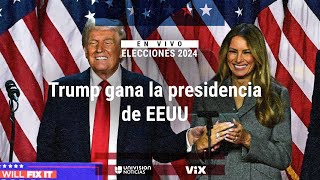 GANA EN VIVO ELECCIONES 2024: Donald Trump gana la presidencia de EEUU