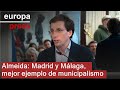 Almeida: "Madrid y Málaga somos el mejor ejemplo de éxito del municipalismo"