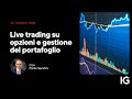 Live trading opzioni con Paolo Serafini | IG Trading Room 18.04.2024