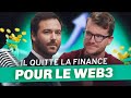 Il QUITTE son job en banque pour le WEB3 - Ex dir. innovation de ODDO BHF, Alexis Le Portz