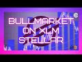 BULLMARKET ON XLM | #STELLAR #altcoins #bullrun #4ctrading