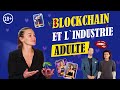 Comment la blockchain est-elle utilisée dans l'industrie pour adulte?