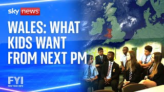 FYI RESOURCES LIMITED Wales: What kids want from the next Prime Minister | FYI