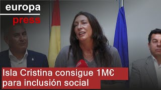 Isla Cristina (Huelva) recibe más de un millón para desplegar un proyecto de inclusión social