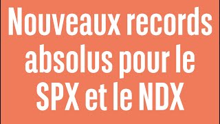 NASDAQ100 INDEX Nouveaux records absolus pour le SPX et le NDX - 100% marchés - matin - 06/06/2024