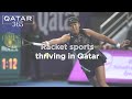 The reign of racket sports in Qatar, from tennis to padel