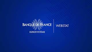 Webstat - Banque de France&#39;s new statistical portal | Banque de France