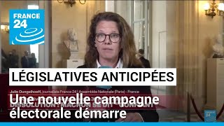 Législatives anticipées en France : une nouvelle campagne électorale démarre • FRANCE 24