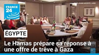 Le Hamas prépare sa réponse à une offre de trêve à Gaza • FRANCE 24