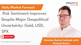 GOLD - USD Risk Sentiment Improves Despite Major Geopolitical Uncertainty: Gold, USD, SPX