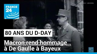 80 ans du D-Day :  Macron rend hommage à De Gaulle à Bayeux • FRANCE 24