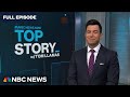 Top Story with Tom Llamas - April 16 | NBC News NOW